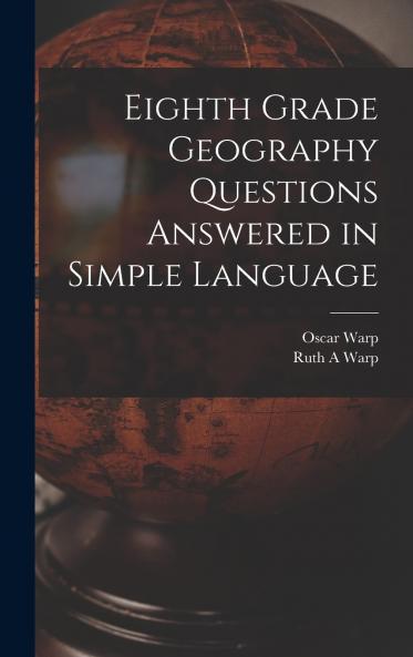 Eighth Grade Geography Questions Answered in Simple Language