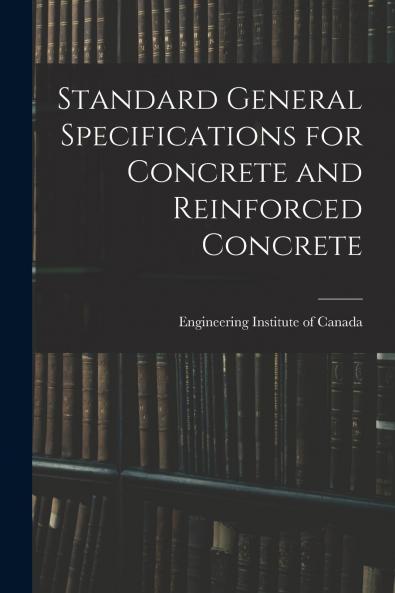 Standard General Specifications for Concrete and Reinforced Concrete