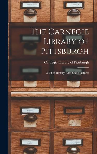The Carnegie Library of Pittsburgh
