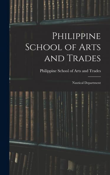Philippine School of Arts and Trades; Nautical Department