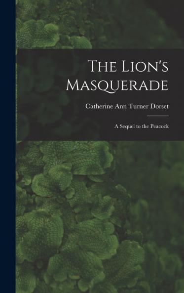 The Lion's Masquerade