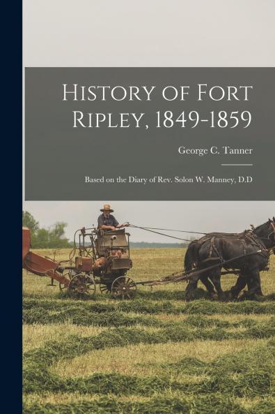 History of Fort Ripley 1849-1859