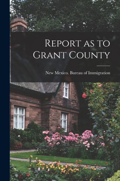 Report as to Grant County