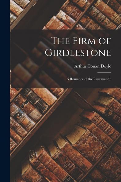 The Firm of Girdlestone