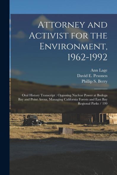 Attorney and Activist for the Environment 1962-1992