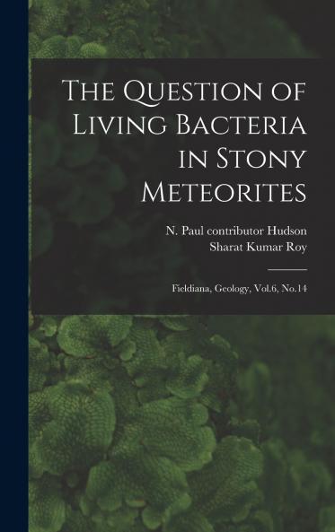 The Question of Living Bacteria in Stony Meteorites