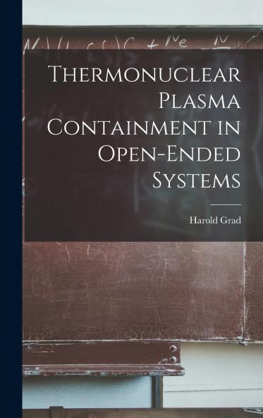 Thermonuclear Plasma Containment in Open-ended Systems