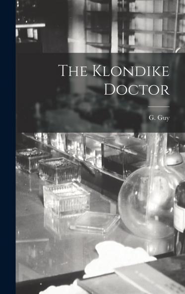 The Klondike Doctor