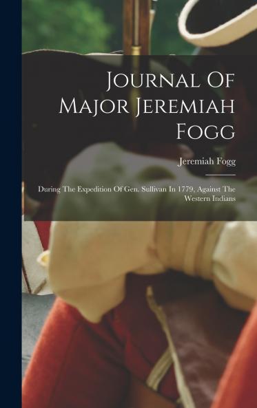 Journal Of Major Jeremiah Fogg