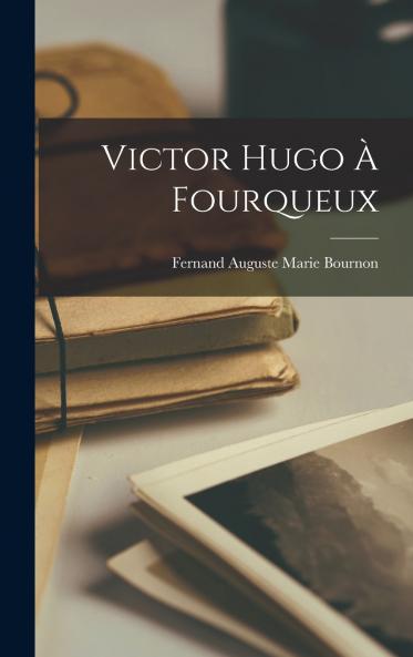 Victor Hugo �� Fourqueux
