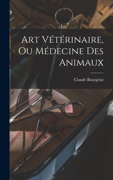 Art V��t��rinaire Ou M��decine Des Animaux