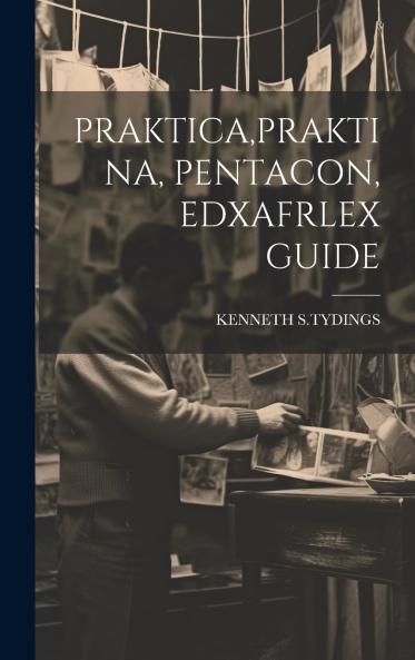 PRAKTICAPRAKTINA PENTACON EDXAFRLEX GUIDE
