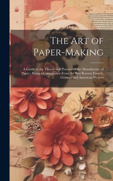 The Art of Paper-making
