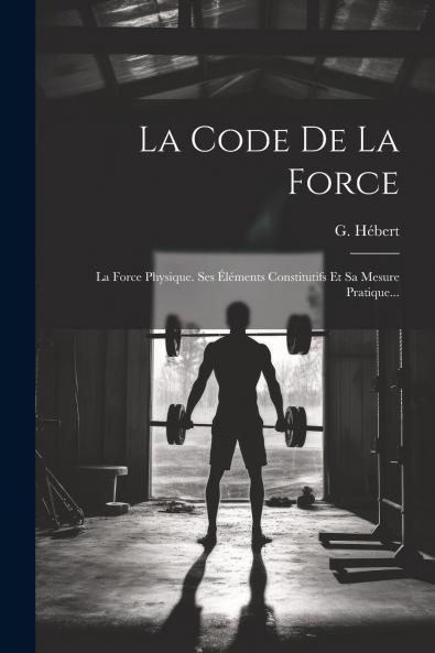 La Code De La Force