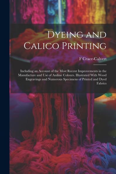 Dyeing and Calico Printing