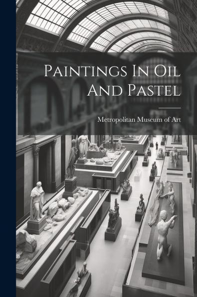 Paintings In Oil And Pastel