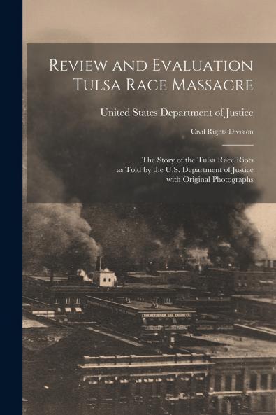 Review and Evaluation Tulsa Race Massacre
