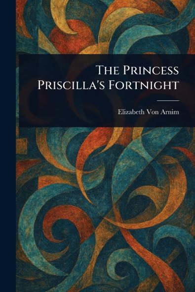 The Princess Priscilla's Fortnight
