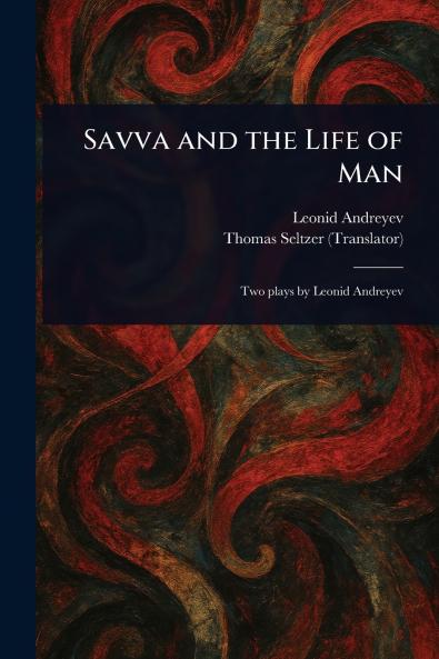 Savva and the Life of Man