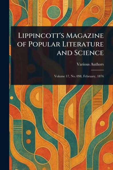 Lippincott's Magazine of Popular Literature and Science