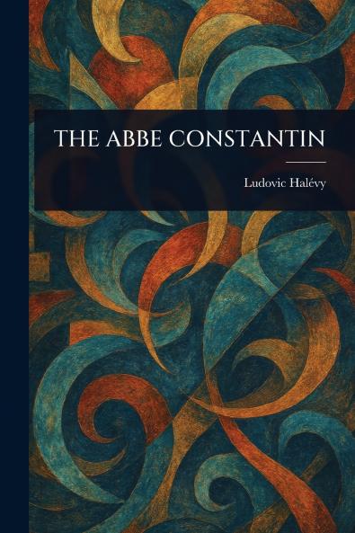 THE ABBE CONSTANTIN