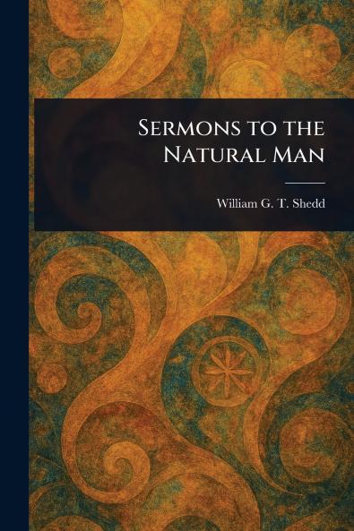 Sermons to the Natural Man