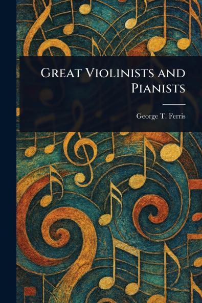 Great Violinists and Pianists