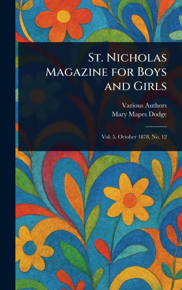 St. Nicholas Magazine for Boys and Girls