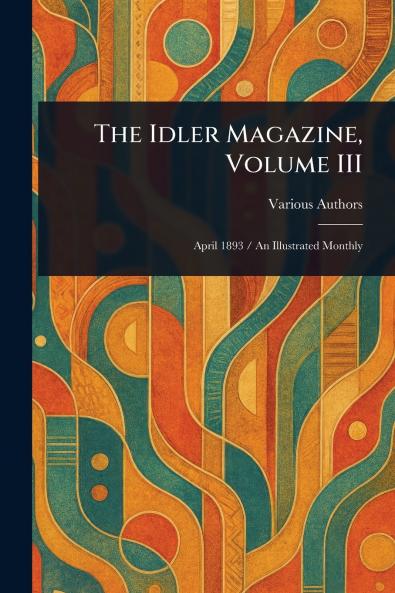 The Idler Magazine Volume III
