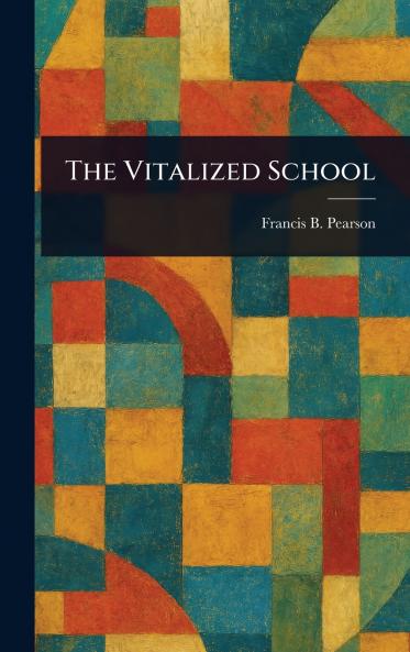 The Vitalized School