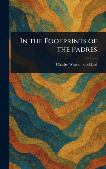 In the Footprints of the Padres