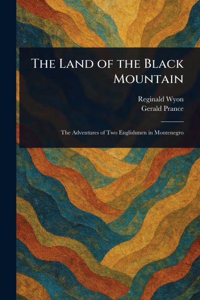 The Land of the Black Mountain