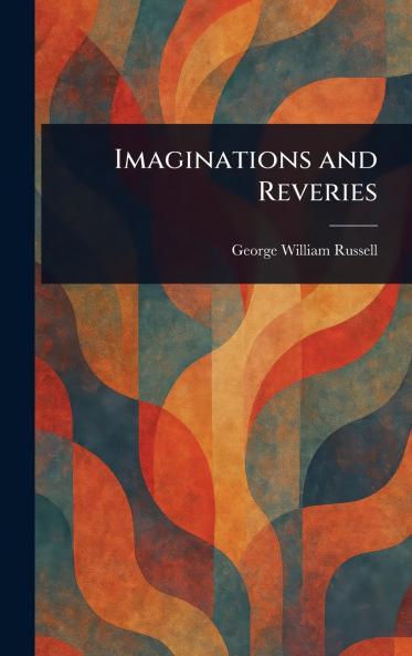 Imaginations and Reveries