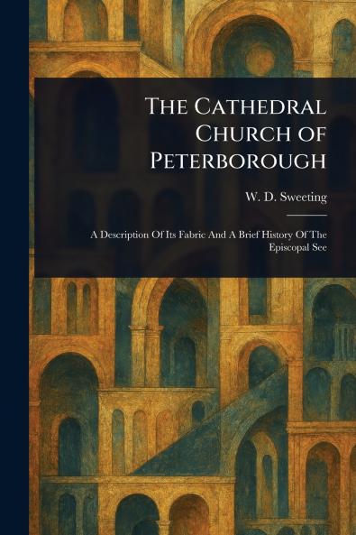 The Cathedral Church of Peterborough