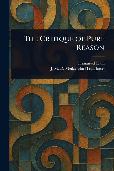 The Critique of Pure Reason