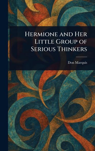 Hermione and Her Little Group of Serious Thinkers
