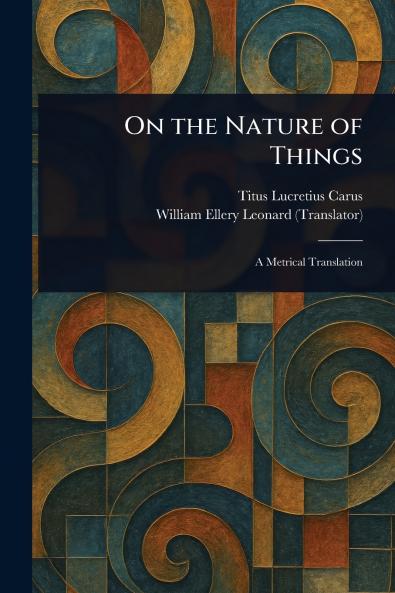 On the Nature of Things