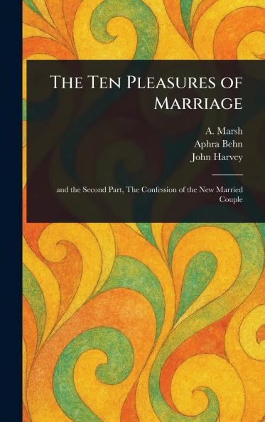 The Ten Pleasures of Marriage