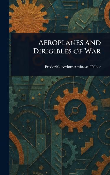 Aeroplanes and Dirigibles of War