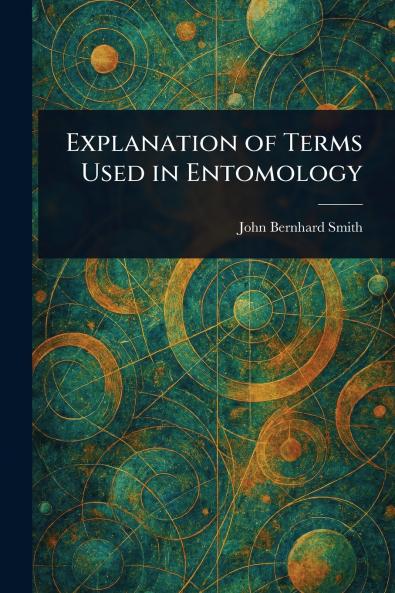 Explanation of Terms Used in Entomology