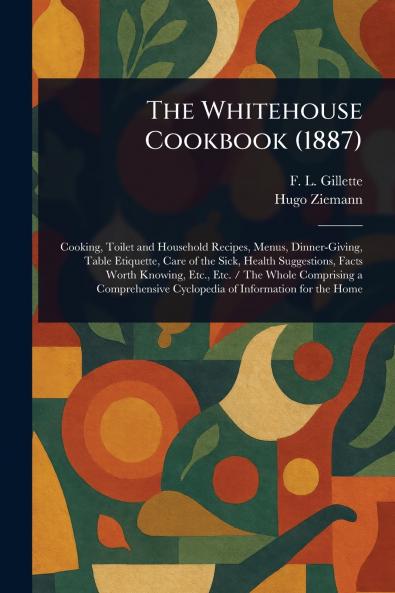 The Whitehouse Cookbook (1887)