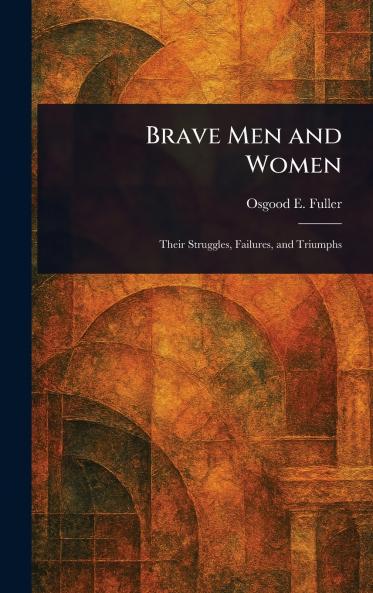 Brave Men and Women