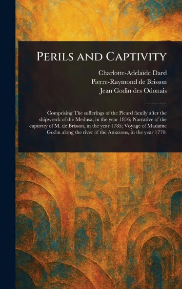 Perils and Captivity
