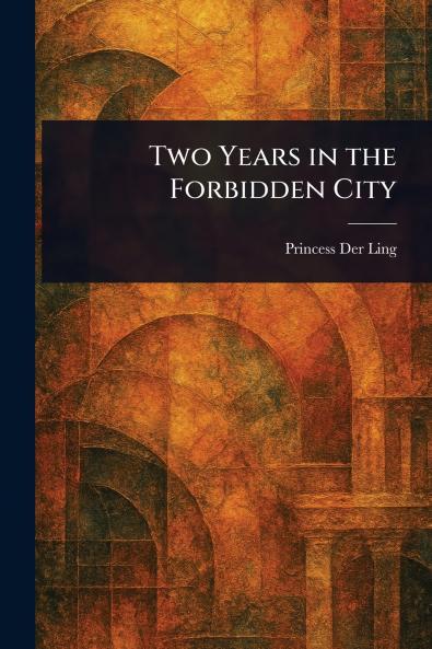 Two Years in the Forbidden City
