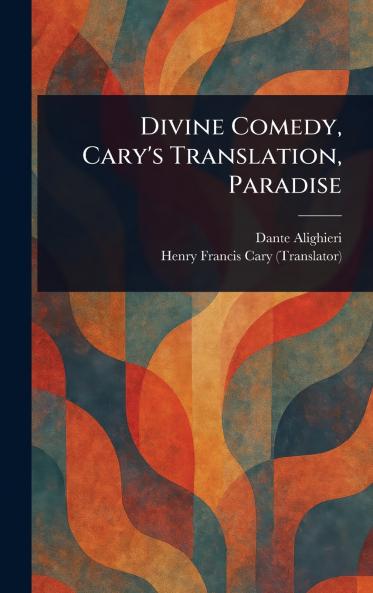 Divine Comedy Cary's Translation Paradise