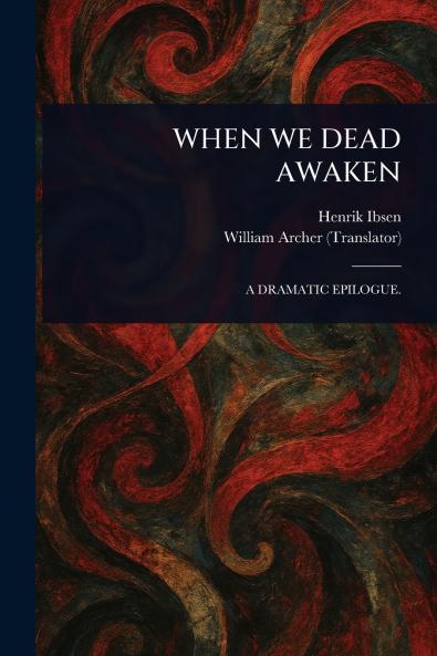 WHEN WE DEAD AWAKEN