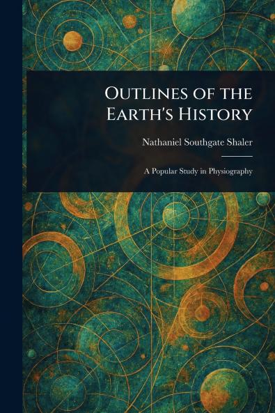 Outlines of the Earth's History