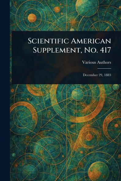 Scientific American Supplement No. 417