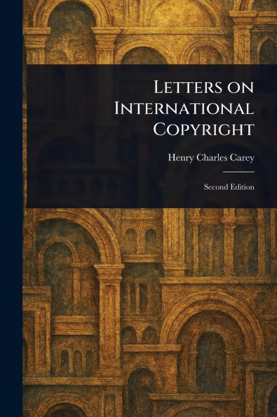 Letters on International Copyright