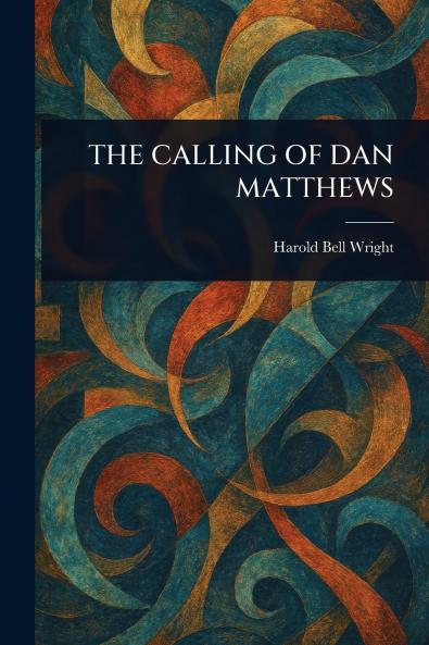 THE CALLING OF DAN MATTHEWS